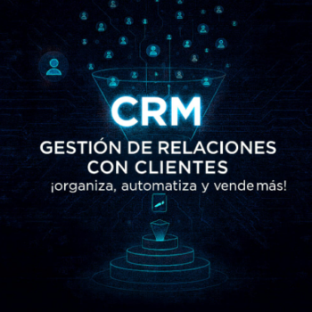 CRM - Gestión de relaciones con clientes.